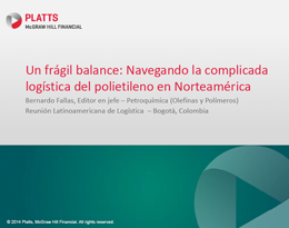 Un frágil balance: Navegando la complicada logística del polietileno en Norteamérica